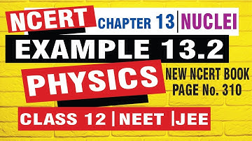 NCERT example 13.2 | physics class 12 | example 13.2 class 12 physics | nuclei numerical @jaintutor