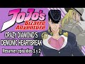 Resumiendo Jojo's - CRAZY DIAMOND'S DEMONIC HEARTBREAK ep. 1 y 2