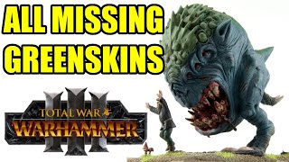 All Missing Greenskins - Total War Warhammer 3 - 2022
