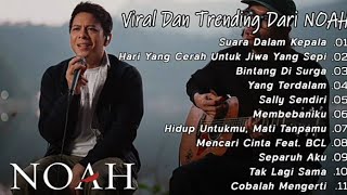 Download Lagu NOAH FULL ALBUM LAGU VIRAL 2025 | SUARA DALAM KEPALA, SALLY SENDIRI #peterpan  #noah #noahsideb MP3
