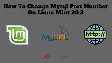 How to Change Mysql Port Number On Linux Mint 20.2