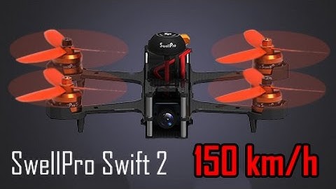 SwellPro Swift 2 Unboxing  150 km/h