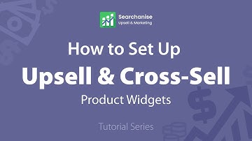 Upsell & Cross-Sell Product Widgets | Searchanise Tutorial Series for Shopify