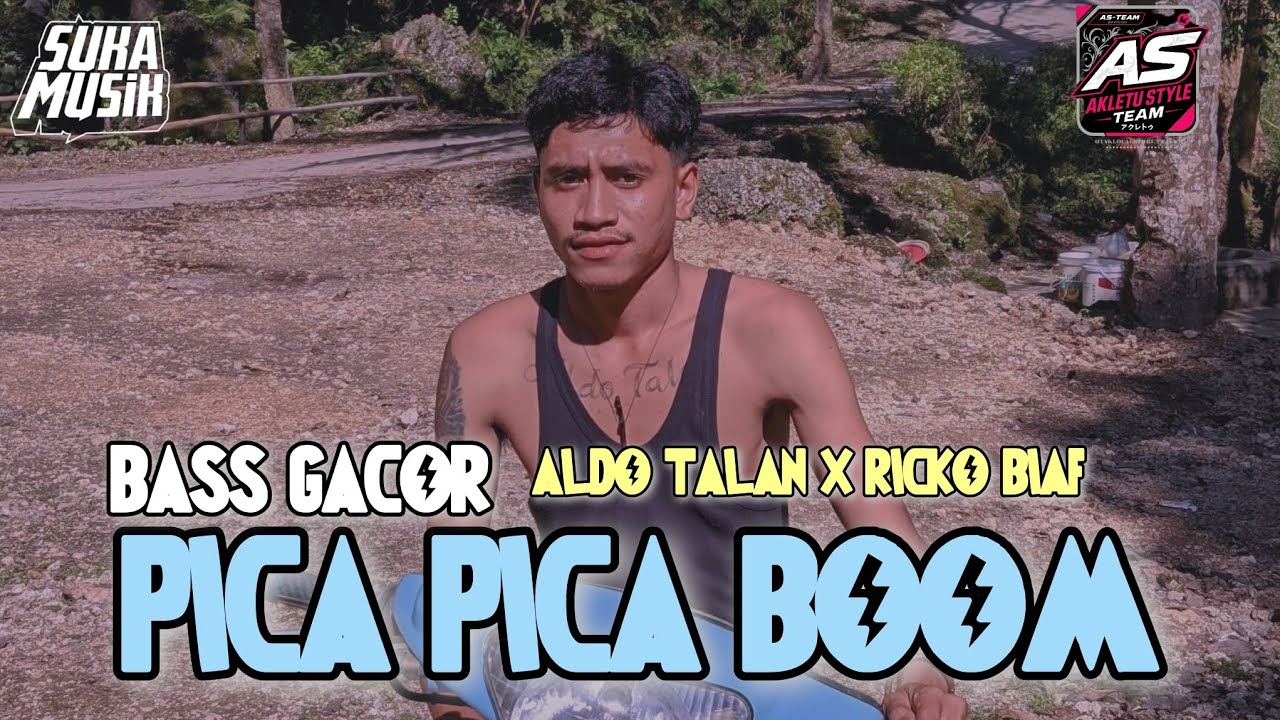 BASS GACOR 🔥 PICA PICA BOOM ( ALDO TALAN x RICKO BIAF) 