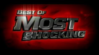 Best Of Most Shocking (S2 E14) (2007) Best Of Most Shocking (S2 E14) (2007)