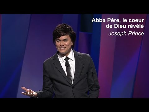 Joseph Prince - Abba Père, Le Coeur De Dieu Révélé