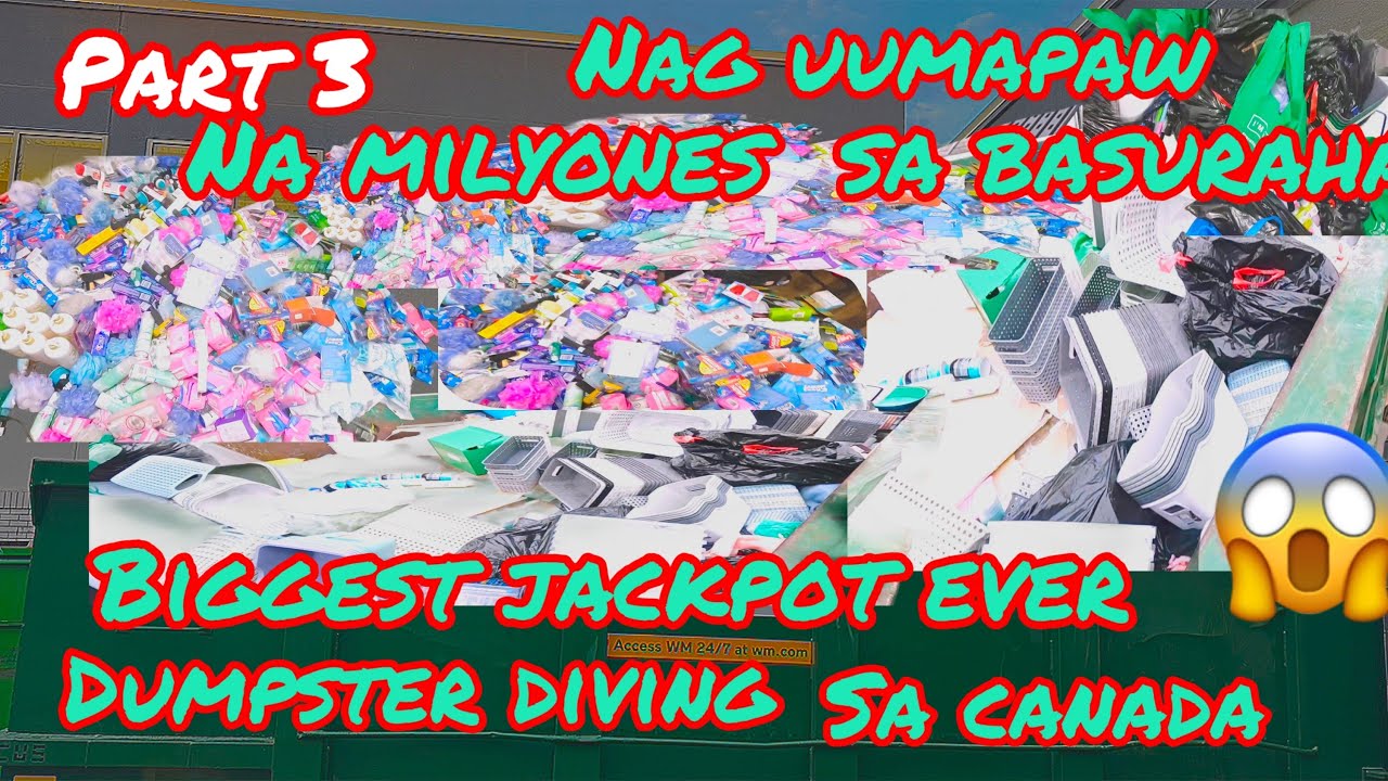 DUMPSTER DIVING/MILYONES ANGHALAGA NASA BASURAHAN LAHAT TINAPON NA/LIFE IN CANADA 
