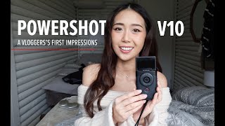 First impressions of the Powershot V10 with Briddy Li