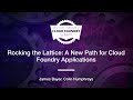 Rocking the Lattice: A New Path for Cloud Foundry Applications