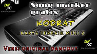 Download lagu Song marker Gratis dangdut original  KODRAT megi Zakaria pa 600 bahan tz 19