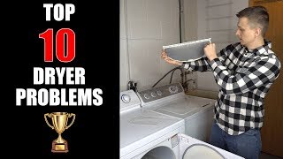 Dryer Troubleshooting  Top 10 Dryer Problems