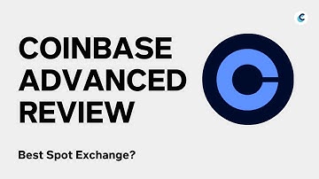 Coinbase Advanced Review: Is This The Best Spot Crypto Exchange?