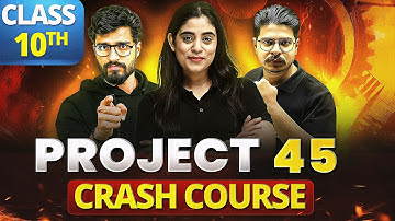 PROJECT 45🔥 - Most Powerful Crash Course for Class 10 || Official Trailer