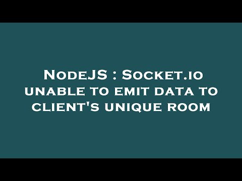 NodeJS : Socket.io unable to emit data to client's unique room