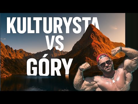 Kościelec -Kulturysta vs Góry