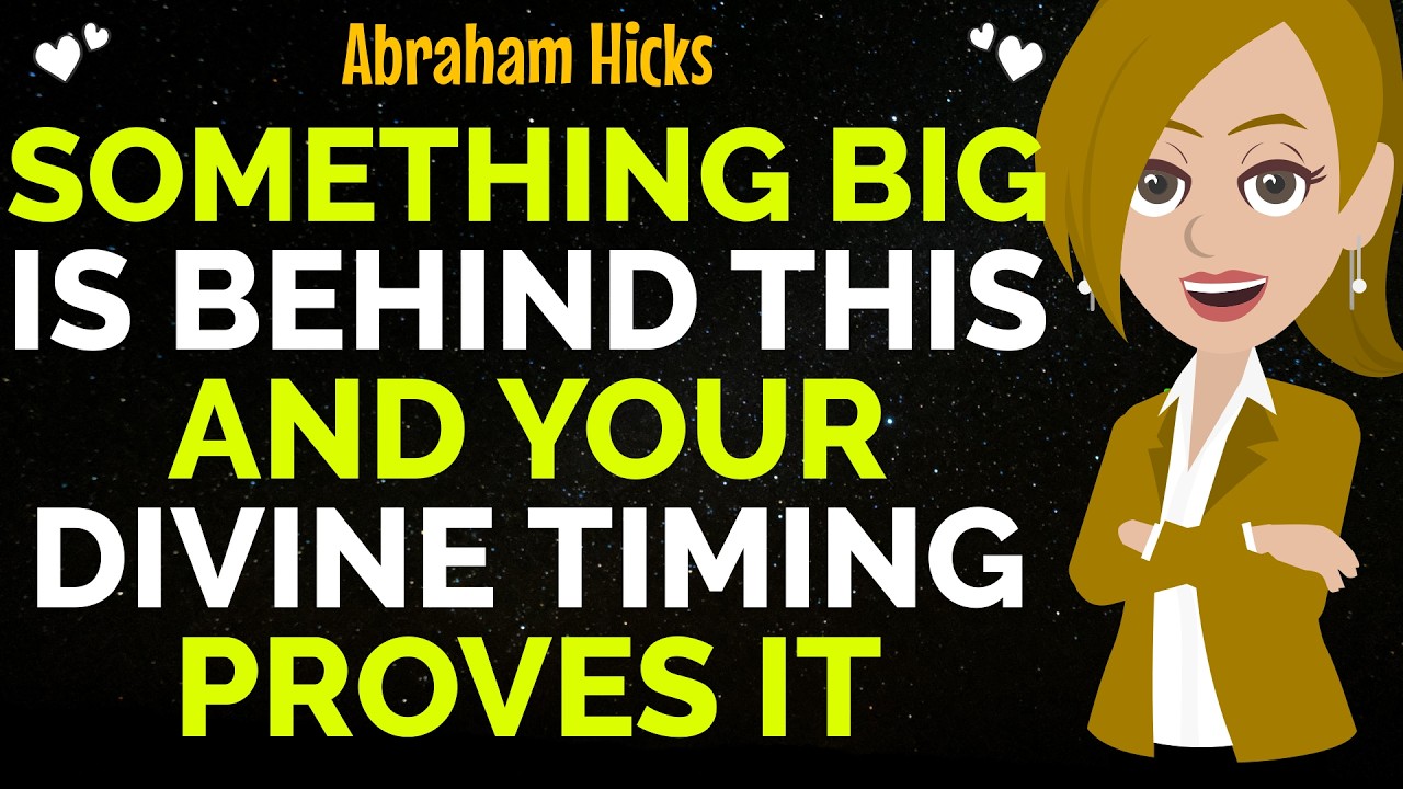 Something Big Is Behind This And Your Divine Timing Proves It✨✅Abraham Hicks 2026
