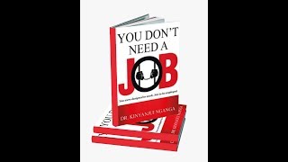 You Don’t Need A Job Part II - Dr. K. N. Jacob