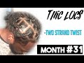 I got a Style [2 Strand Twist] Thick Locs