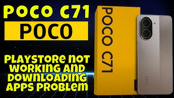 How to Fix Playstore not working and downloading apps problem fix POCO C71 Easy Guide