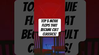 Top 5 Movie Flops That Became Cult Classics  From Box Office Bombs To Fan Favorites movies
