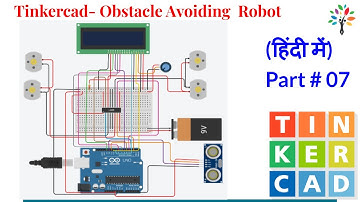 Project on Obstacle Avoiding Robot  |Part# 07|Tinkercad Series.....
