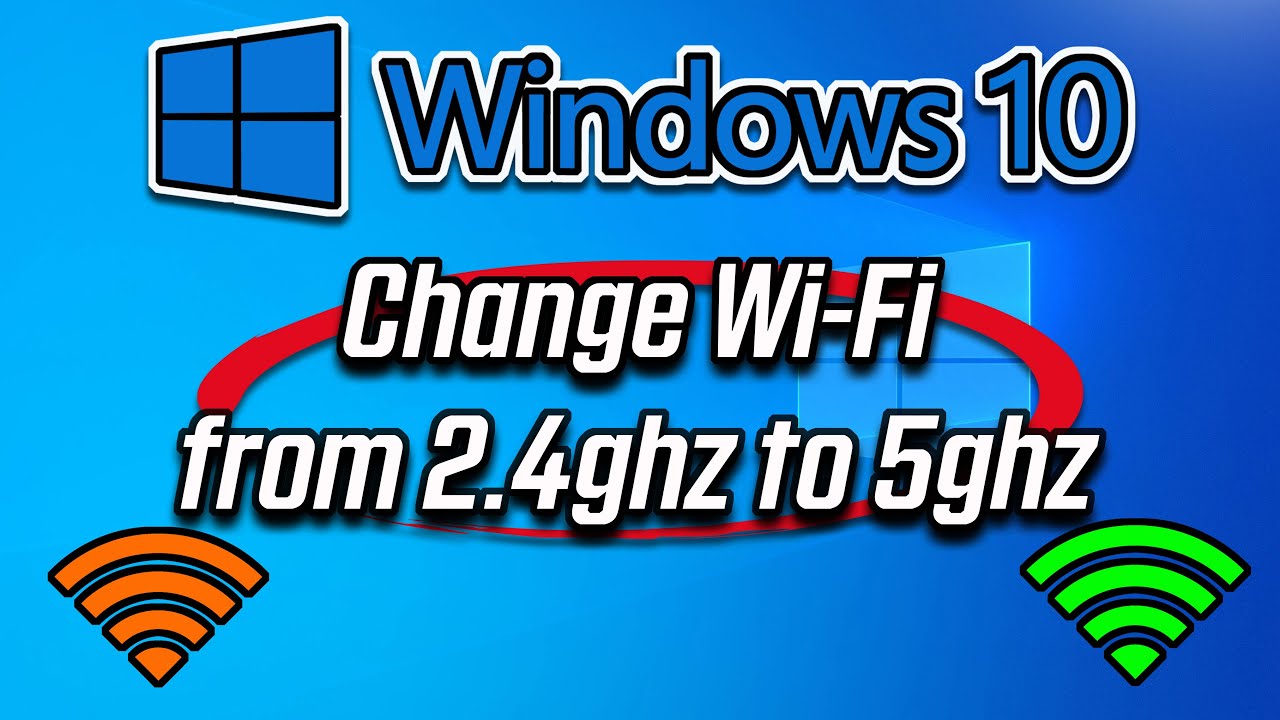 How to change from 2 4ghz to 5ghz wireless network adapter in windows