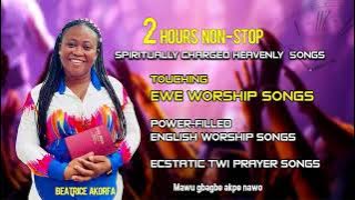 2 Hours Devoted Worship and adoration Medley 🔥🙏😭🧎 Beatrice Akorfa