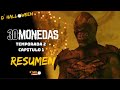 30 MONEDAS (2X1): El CAOS ha VUELTO | Resumen