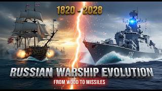 Russian Warship Evolution (1820–2040) | From Wooden Cannons to Missile Monsters! 🔥