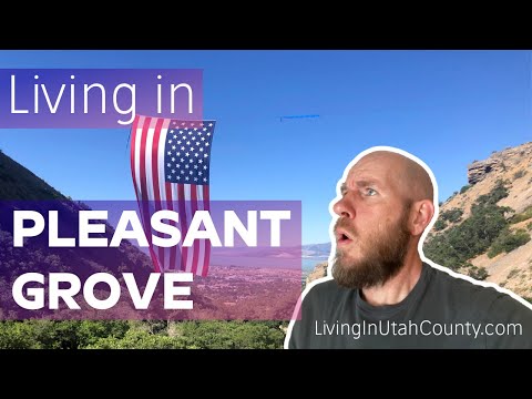 What To Know About Living In Pleasant Grove, Utah