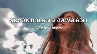 Second Hand Jawaani (Slowed & Reverbed)