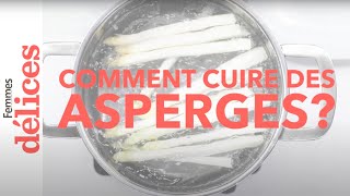 Comment cuire des asperges? (Tuto Délices)