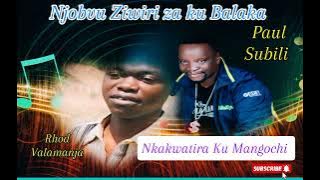 Nkakwatira Ku Mangochi- Paul Subili and Rhod Valamanja