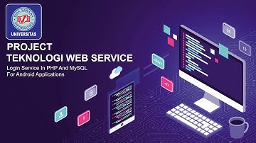 Membuat Login Service dengan PHP dan MySQL untuk Aplikasi Android - UBSI JAKARTA