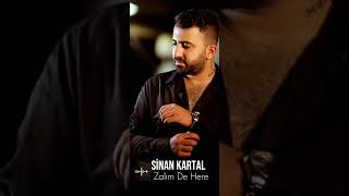 Sinan Kartal - Zalım De Here(sallama) Resimi