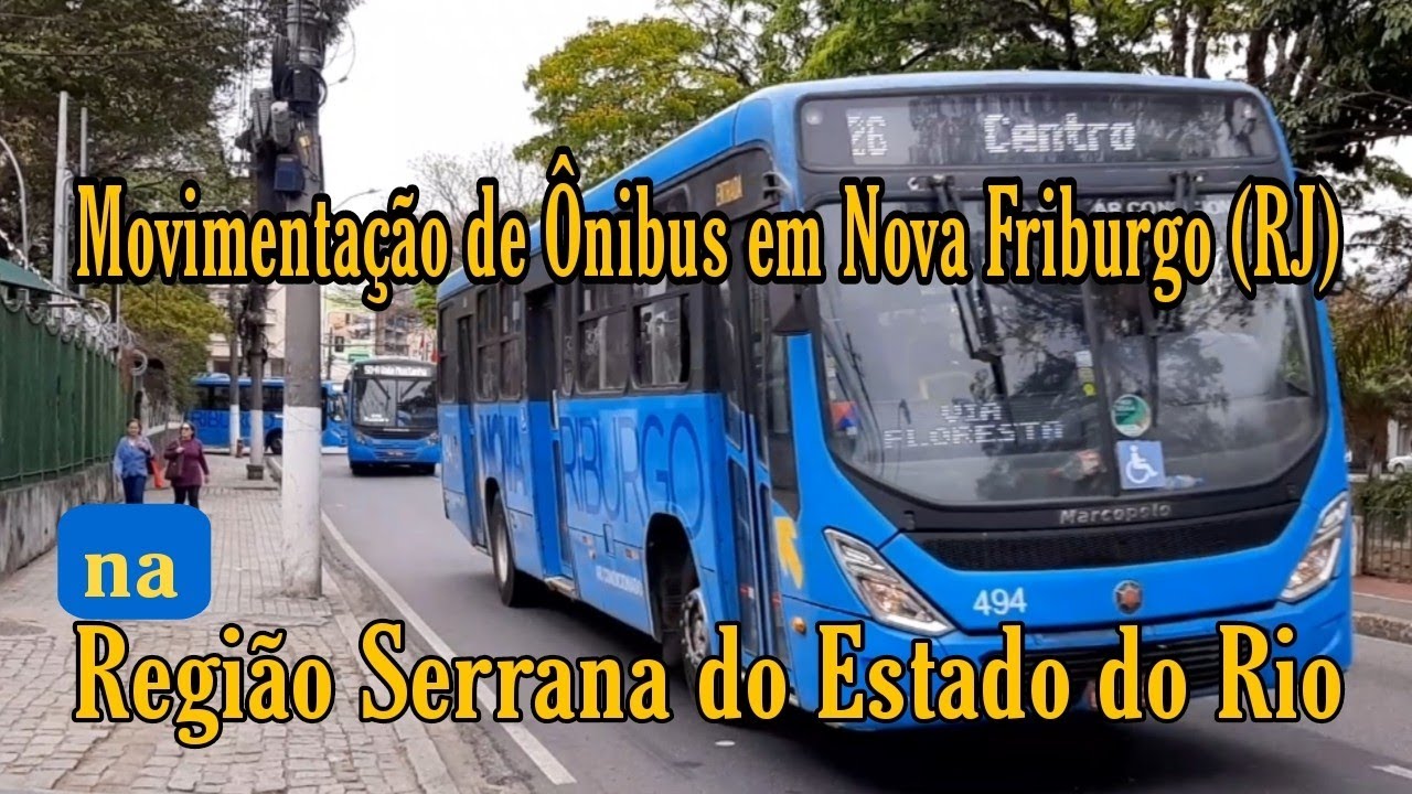 ✅ Movimentação de Ônibus em Nova Friburgo - RJ