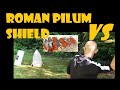 SHIELD PENETRATION! Roman Pilum VS Shield: Was this the main purpose?