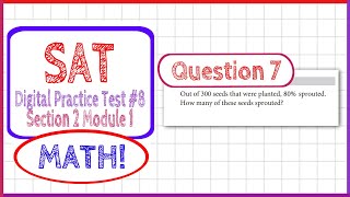 Question 7 in SAT Digital Practice Test #8, MATH Section 2 Module 1