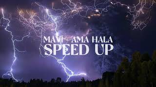 mavi - ama hala (~speed up~)