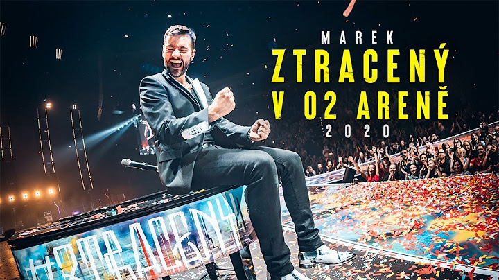 Marek Ztracený v O2 aréně 2020 (oficiální záznam koncertu)