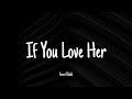 If You Love Her - Forest Blakk | Lyrics [speed up version/TikTok]