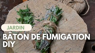 FAIRE SON BÂTON DE FUMIGATION DIY