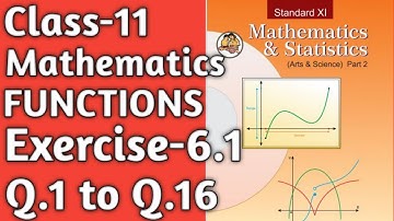 Class -11| Functions | Exercise-6.1|Q.1to Q.16|Maharashtra Board|#functions