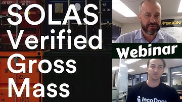 SOLAS Verified Gross Mass Regulations | Webinar