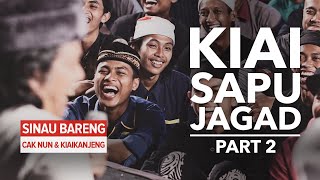 Kiai Sapu Jagad | Part 2