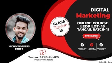 Digital Marketing Class 15 Micro Workers Job Practice LEDP Batch 11 Tangail