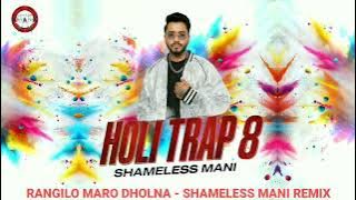 Rangilo Maro Dholna (2025) - Shameless Mani X Mogambo Remix