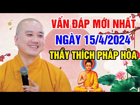 VẤN ĐÁP MỚI NHẤT NGÀY 15/4/2024 