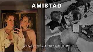 Amistades | Amigas ¿de toda la vida? y la evolución de la amistad