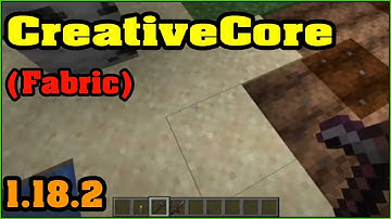 CreativeCore (Fabric) Mod 1.18.2 Download - How to install it for Minecraft PC